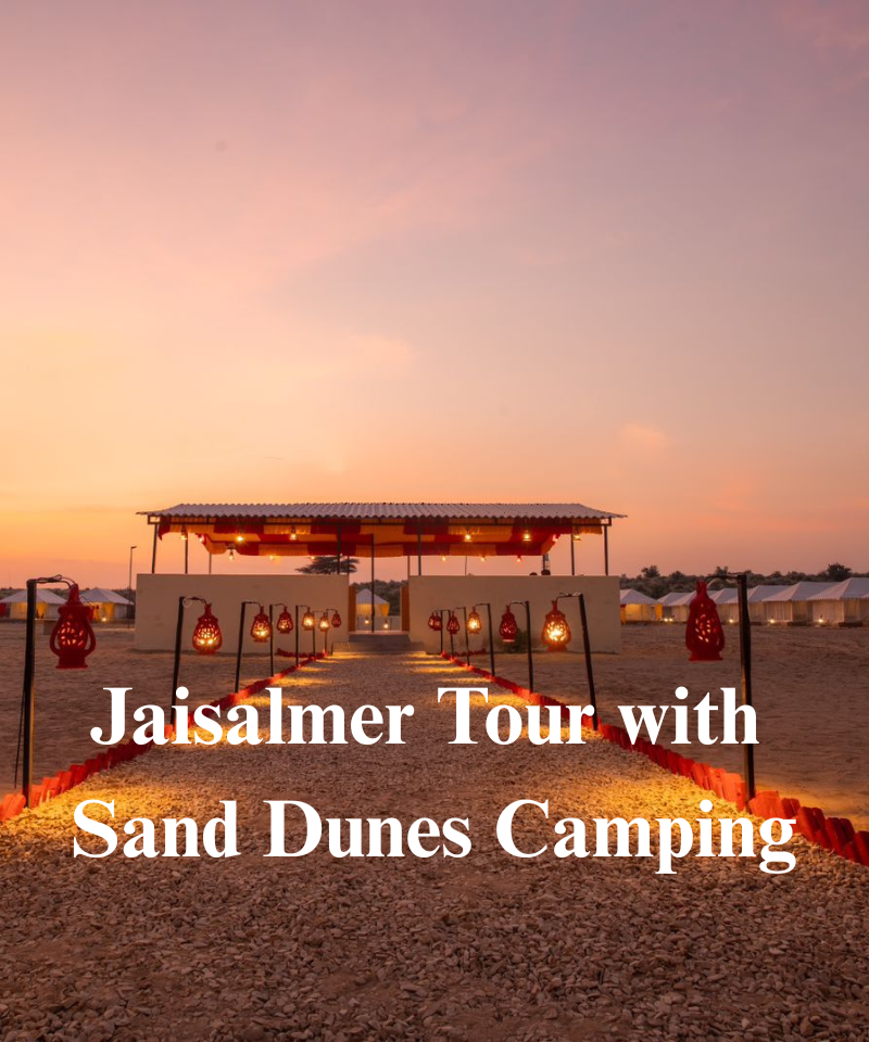 Jaisalmer Tour with Sand Dunes